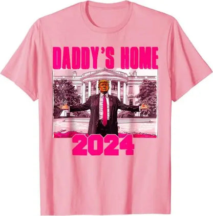 Funny Daddy&apos;s Home Trump Pink 2024 Take America Back 2024 Unisex T-Shirt