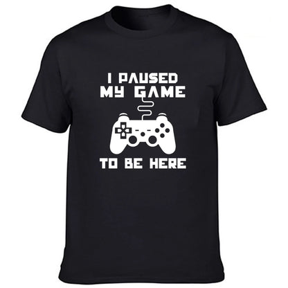 I Paused My Game T-Shirt Funny Gamer Humor Joke for Men Graphic Novelty Tee