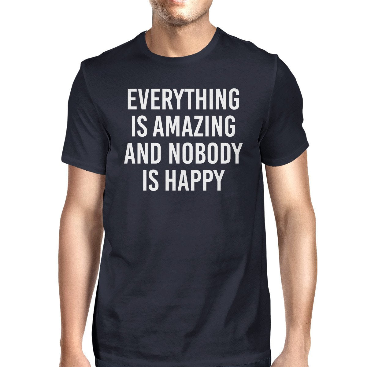 Everything Amazing Nobody Happy Men Navy T-Shirts Funny T-Shirt