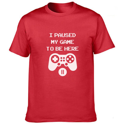 I Paused My Game T-Shirt Funny Gamer Humor Joke for Men Graphic Novelty Tee