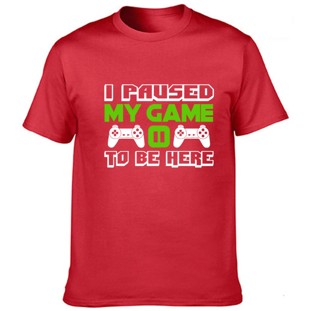 I Paused My Game T-Shirt Funny Gamer Humor Joke for Men Graphic Novelty Tee